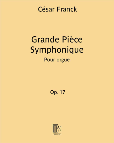 Grande Pièce Symphonique, op. 17 — 弗兰克