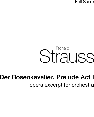 Der Rosenkavalier. Prelude Act I — 理查德·施特劳斯