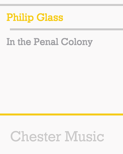 In the Penal Colony — 菲利普·格拉斯