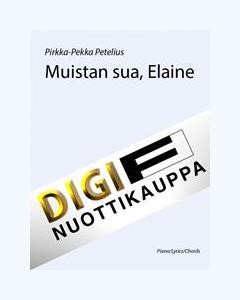 Muistan sua Elaine — Pirkka-Pekka Petelius