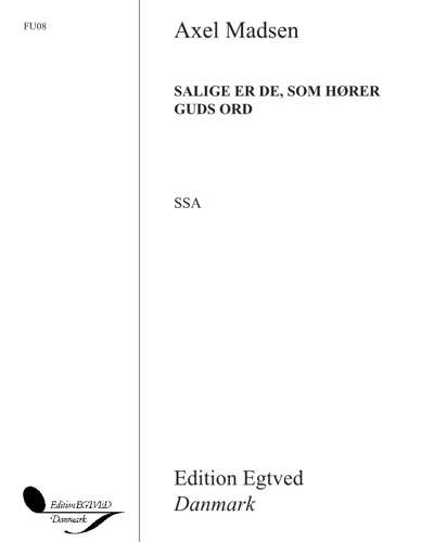 Salige er de, som hører Guds ord — Axel Madsen