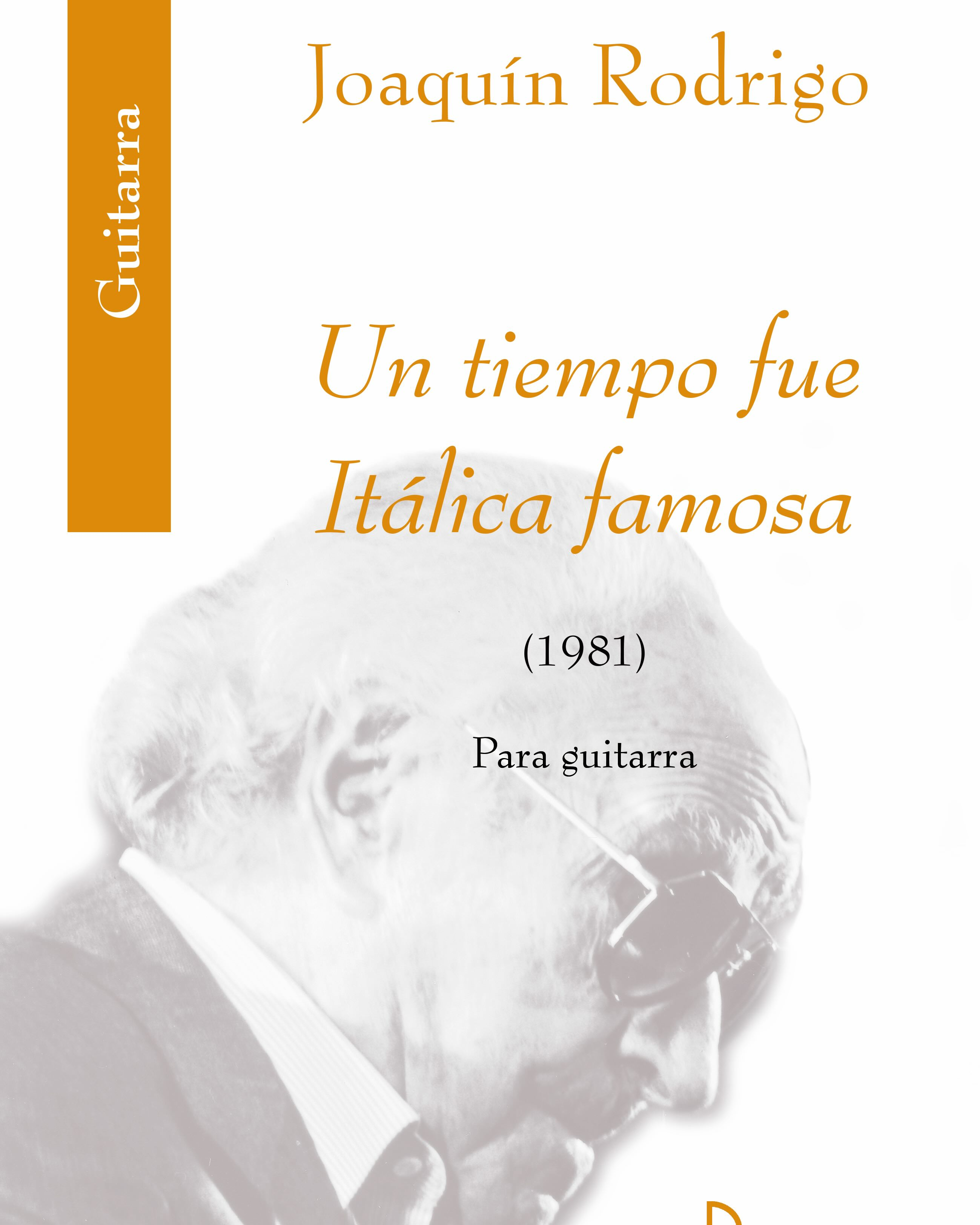 Un tiempo fue Itálica famosa — 罗德里戈