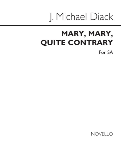 Mary, Mary, quite contrary — John Michael Diack