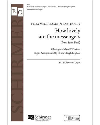 St. Paul: How Lovely Are the Messengers — Felix Mendelssohn Bartholdy