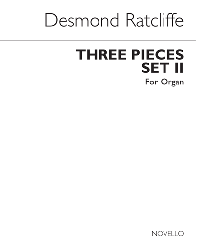 Three Pieces for Organ, Set 2 — Desmond Ratcliffe