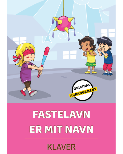 Fastelavn Er Mit Navn — Traditional