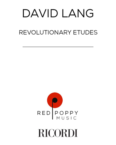 Revolutionary Etudes — David Lang