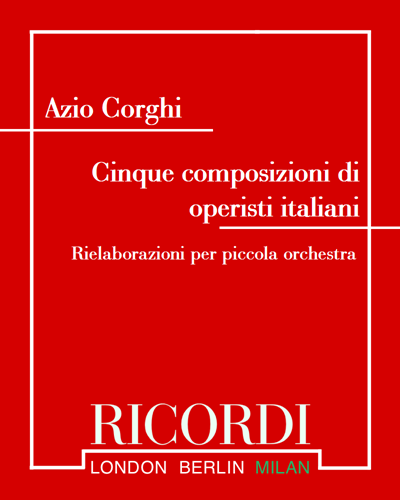 Cinque composizioni di operisti italiani — Azio Corghi