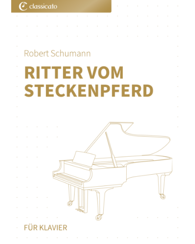 Ritter vom Steckenpferd (from 'Scenes from Childhood') — 舒曼