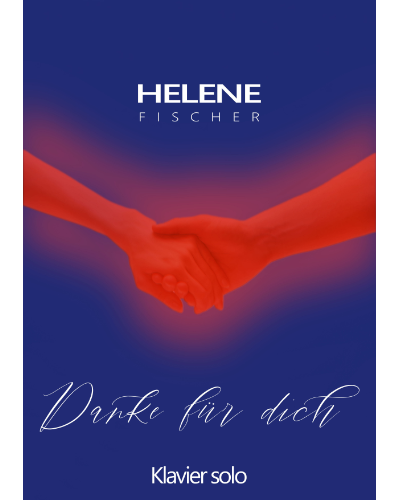 Danke für dich — Helene Fischer