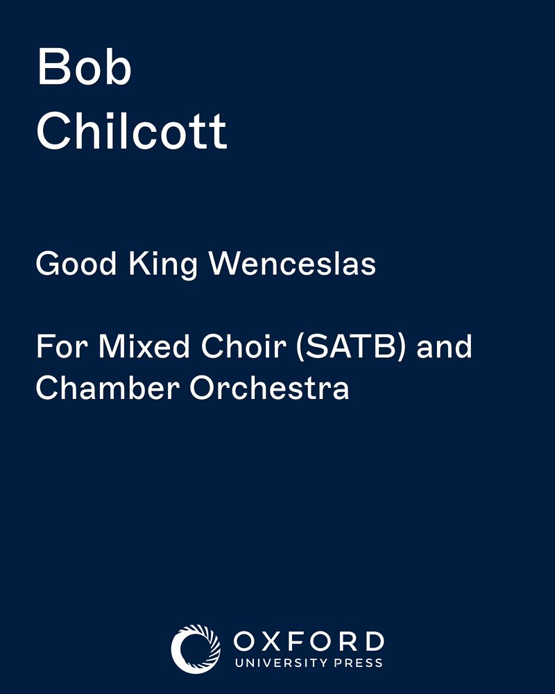 Good King Wenceslas — Bob Chilcott