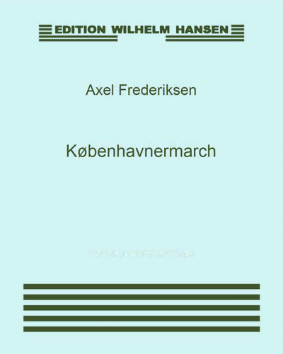 Københavnermarch — Axel Frederiksen
