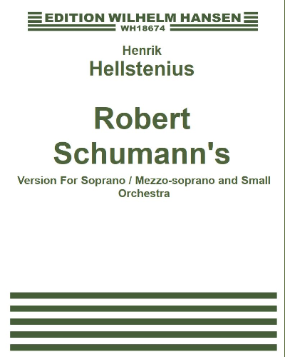 Robert Schumann's 'Dichterliebe' — Henrik Hellstenius