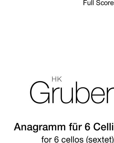Anagramm für 6 Celli — Heinz Karl Gruber