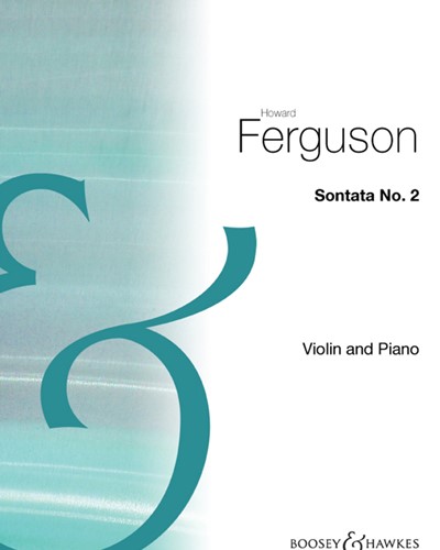 Sonata No. 2 for Violin and Piano — Howard Ferguson