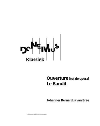 Overture to 'Le Bandit' — Johannes Bernardus van Bree