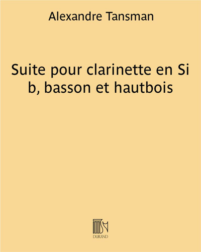 Suite pour clarinette en Si b, basson et hautbois — Alexandre Tansman