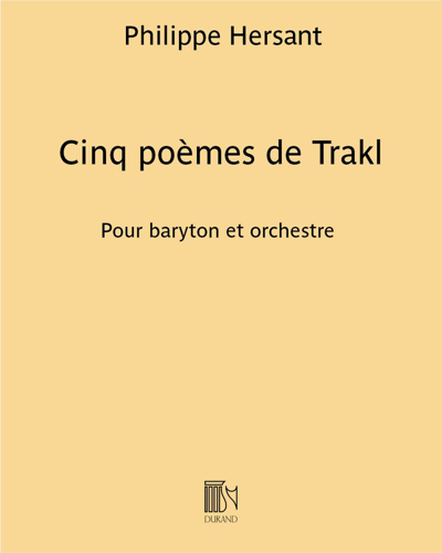 Cinq poèmes de Trakl — Philippe Hersant