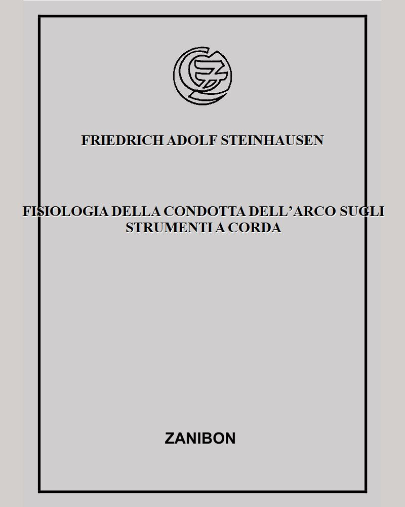 Fisiologia della condotta dell’arco sugli strumenti a corda — Friedrich Adolf Steinhausen