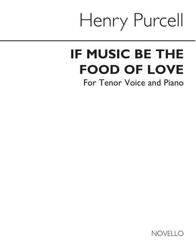 If music be the food of love — Henry Purcell