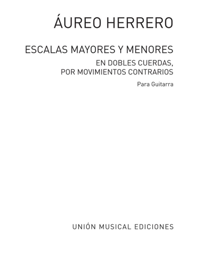 Escalas mayores y menores para guitarra — Aureo Herrero