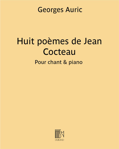 Huit poèmes de Jean Cocteau — Georges Auric