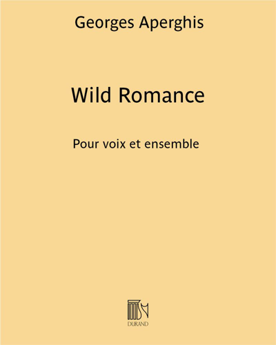 Wild Romance — Georges Aperghis