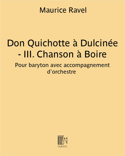 Don Quichotte à Dulcinée - III. Chanson à Boire — 拉威尔