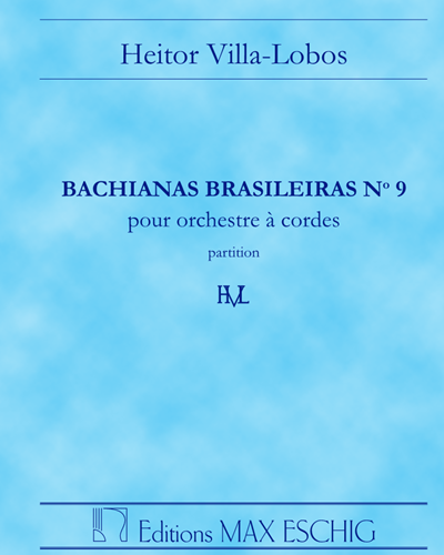 Bachianas Brasileiras No. 9 — 维拉-洛博斯