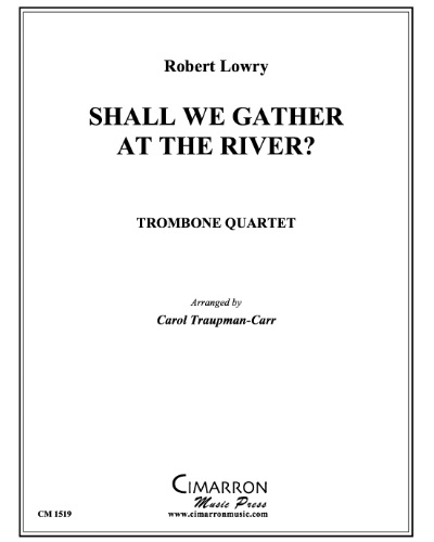 Shall We Gather at the River? — Robert Lowry