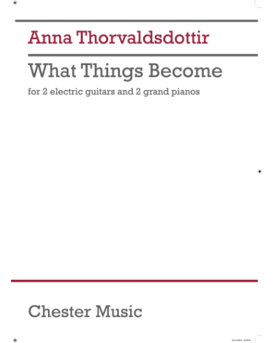 what things become — Anna Thorvaldsdottir
