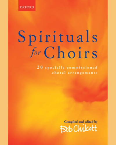 Spirituals for Choirs — Bob Chilcott