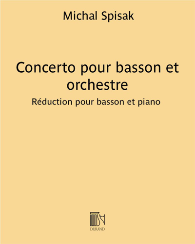 Concerto for Bassoon and Orchestra — Michał Spisak