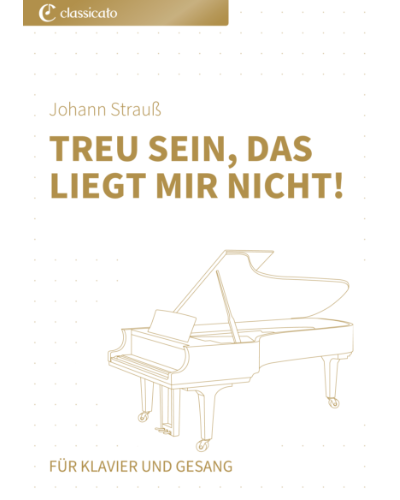 Treu sein, das liegt mir nicht! (from 'A Night in Venice') — Johann Strauss II