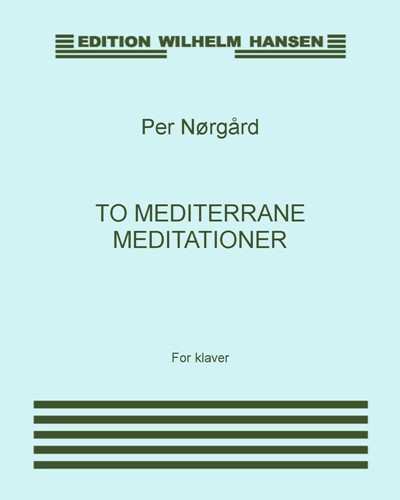 To mediterrane meditationer — Per Nørgård