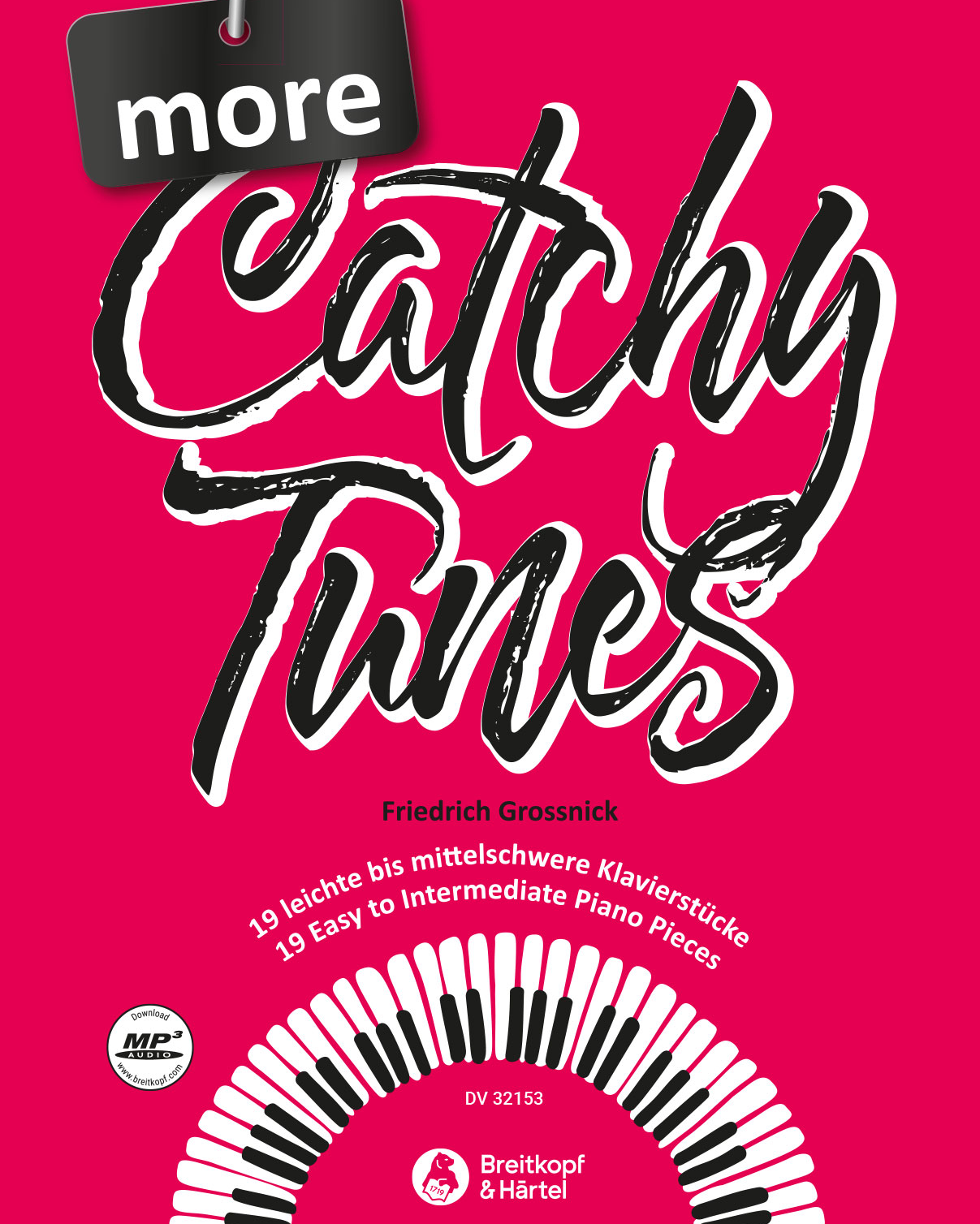 More Catchy Tunes — Friedrich Grossnick