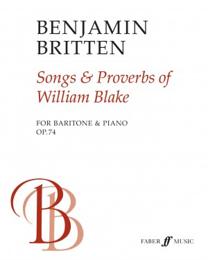 Songs and Proverbs of William Blake, op. 74 — Benjamin Britten