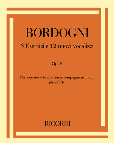 Three Exercises and Twelve New Vocalises, op. 8 — Marco Bordogni