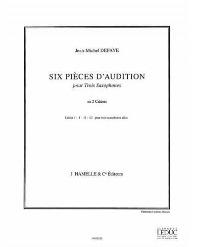 Six Pièces d'Audition pour Trois Saxophones, Vol. 1 — Jean-Michel Defaye