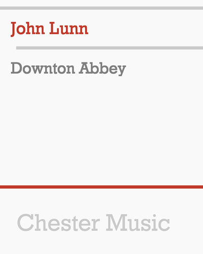 Downton Abbey — John Lunn