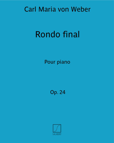 Rondo final (Excerpt from Sonata, op. 24 'The Perpetual Motion') — Carl Maria von Weber
