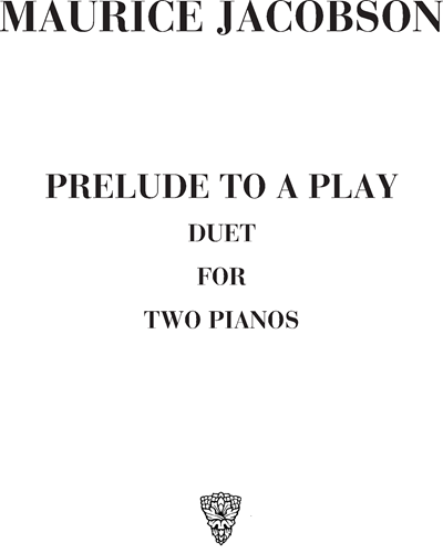 Prelude to a Play — Maurice Jacobson