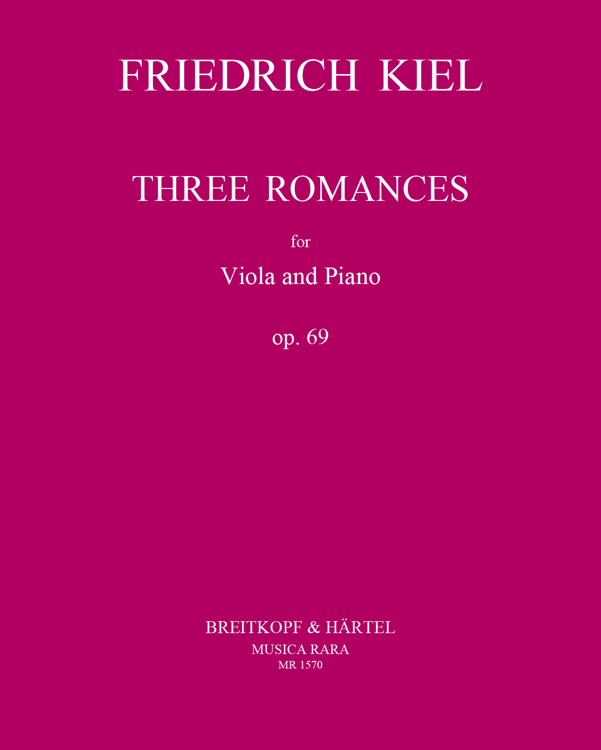 Three Romances, op. 69 — Friedrich Kiel