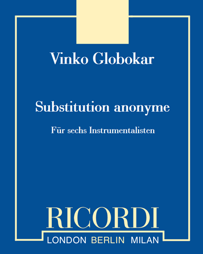 Substitution anonyme — Vinko Globokar