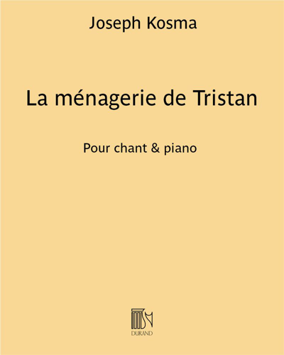 La ménagerie de Tristan — Joseph Kosma