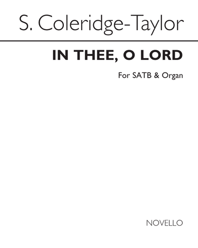 In Thee, O Lord — 塞缪尔·柯勒律治-泰勒