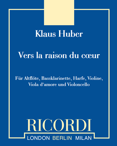 Vers la raison du cœur — Klaus Huber