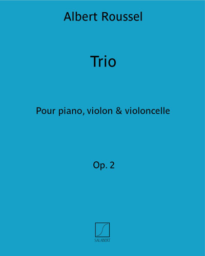 Trio Op. 2 — Albert Roussel