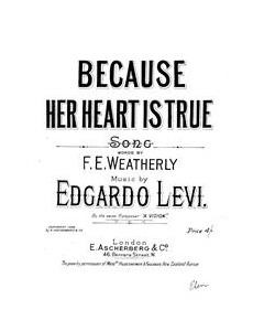 Because Her Heart Is True — Edgardo Levi