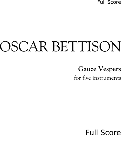 Gauze Vespers — Oscar Bettison